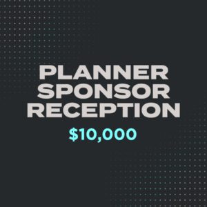 $10,000 Planner Sponsor Reception
